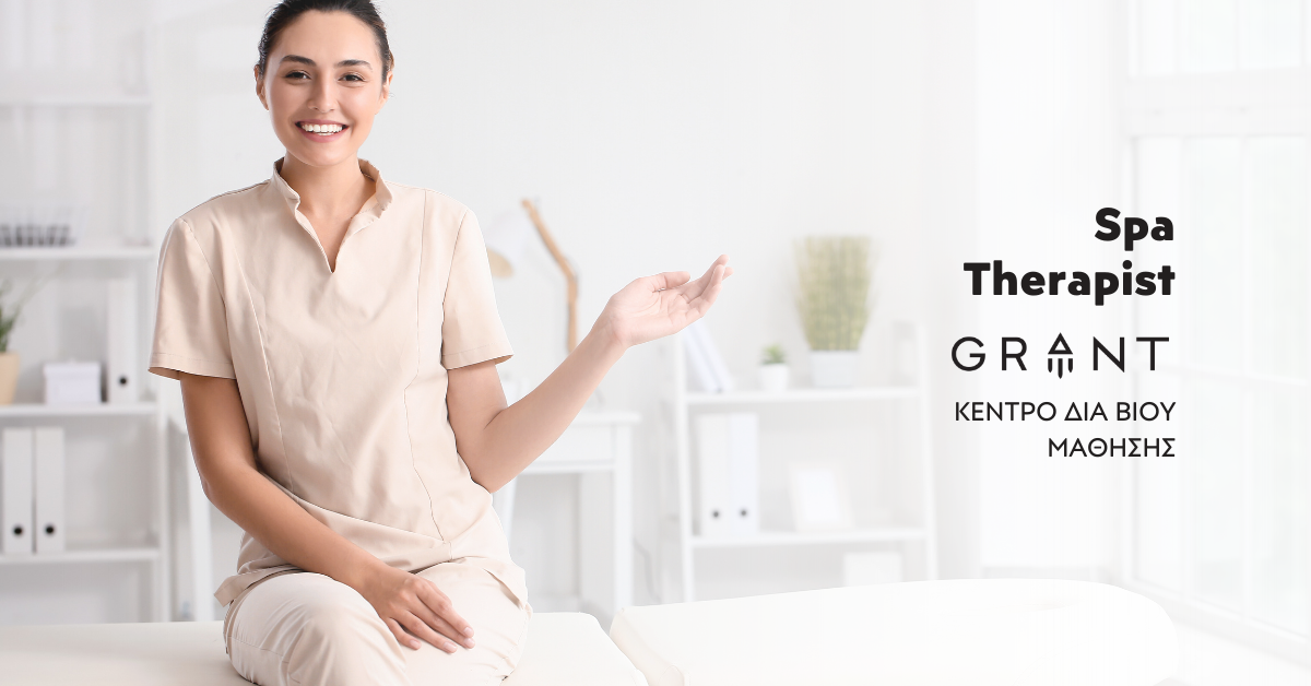 Ταχύρρυθμο Σεμινάριο Spa Therapist, Σχολή Αισθητικής, ΙΕΚ GRANT, Ρέθυμνο