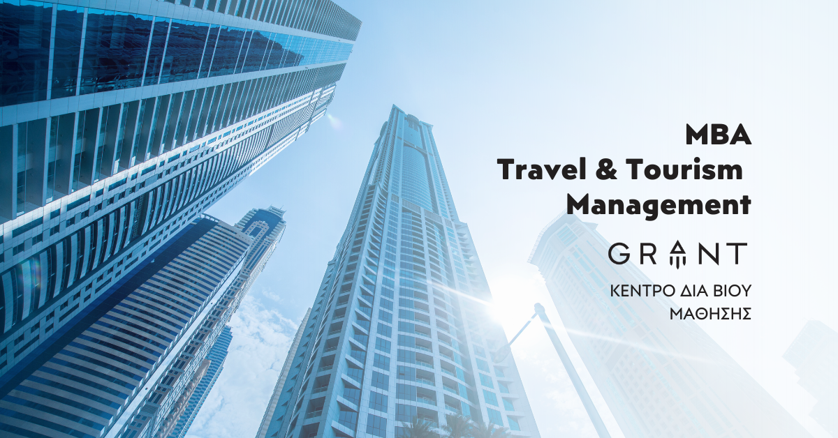 Management Τουρισμού (MBA), Σχολή Οικονομίας & Διοίκησης, ΙΕΚ GRANT, Ρέθυμνο